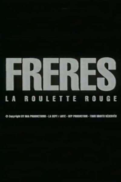 Frères: la roulette rouge