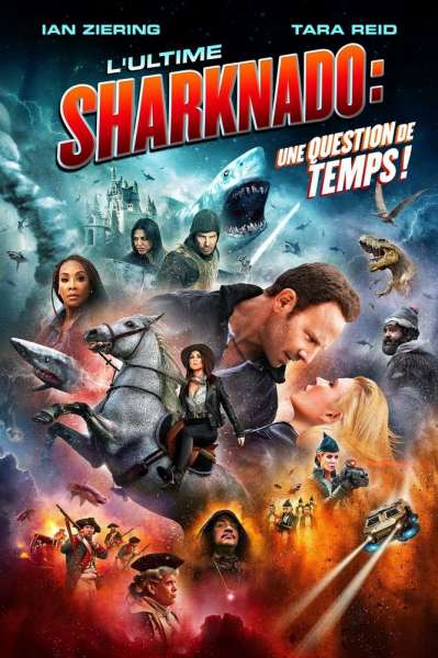 The Last Sharknado : It's About Time !