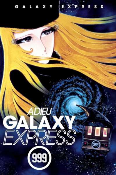 Adieu Galaxy Express 999