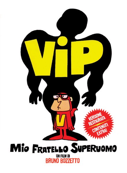 Vip, mio fratello superuomo