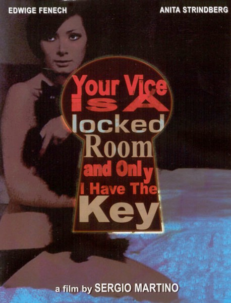 Ton Vice est une chambre close dont moi seul ai la clé
