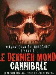 Le Dernier Monde Cannibal