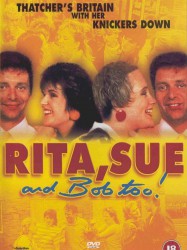 Rita, Sue and Bob Too