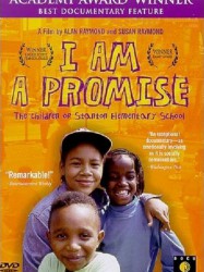 I Am a Promise: the Children of Stanton Elementary School