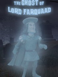 Le Fantôme de Lord Farquaad