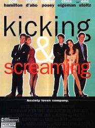 Kicking and Screaming