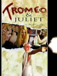 Tromeo and Juliet