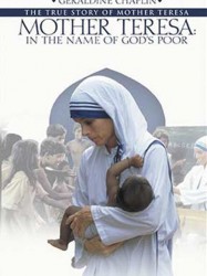 Mother Terese - In the name of God's poor