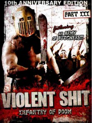 Violent Shit 3 - Infantry of Doom