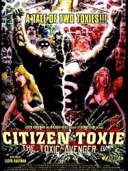 Citizen Toxie: The Toxic Avenger IV