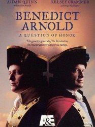 Benedict Arnold: A Question of Honor