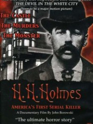 H.H. Holmes: America's First Serial Killer