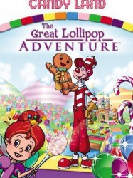 Candy Land: The Great Lollipop Adventure