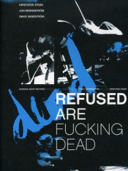 Refused Are Fucking Dead