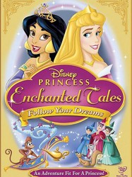 Princesses Enchantées Disney: Suivez vos rêves