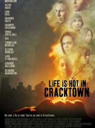 Life Is Hot in Cracktown