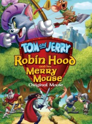 Tom et Jerry - L'Histoire de Robin des Bois