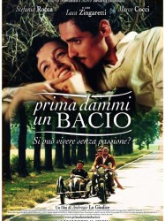 Prima dammi un bacio