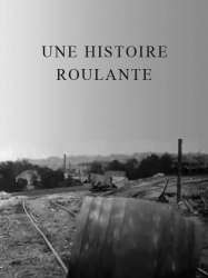 Une histoire roulante