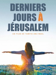 Derniers jours à Jérusalem