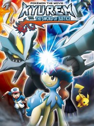 Pokémon, le film : Kyurem VS la Lame de la Justice