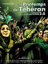 Le Printemps de Téhéran : L'Histoire d'une révolution 2.0