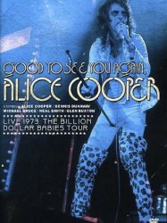 Alice Cooper: Good to See You Again, Alice Cooper