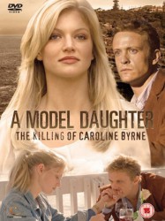 A Model Daughter: The Killing of Caroline Byrne