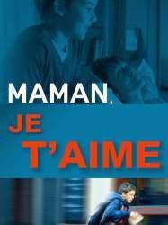 Maman, je t'aime