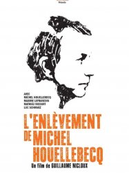 L'Enlèvement de Michel Houellebecq