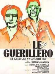 Le guerillero ou celui qui n'y croyait pas