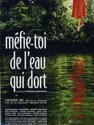 Méfie-toi de l'eau qui dort