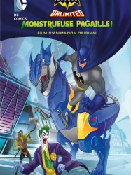 Batman Unlimited : Monstrueuse Pagaille