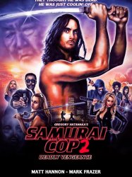 Samurai Cop 2: Deadly Vengeance