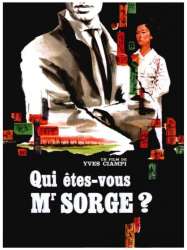 Qui êtes-vous, Monsieur Sorge?