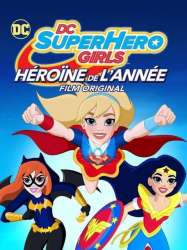 DC Super Hero Girls : L'Héroïne de l'année