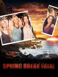 Spring Break Fatal