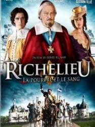 Richelieu, la pourpre et le sang