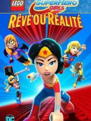 LEGO DC Super Hero Girls - Rêve ou réalité