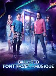 Bill et Ted Sauvent l'univers