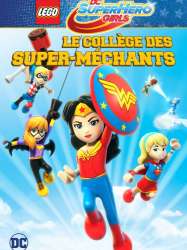 LEGO DC Super Hero Girls - Le collège des Super-Méchants