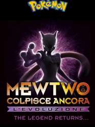 Pokémon : Mewtwo contre-attaque - Évolution