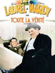 Laurel Et Hardy - Toute la vérité