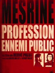 Jacques Mesrine: profession ennemi public