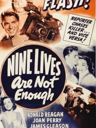 Nine Lives Are Not Enough