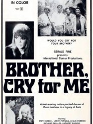 Brother, Cry For Me