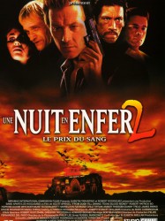 Une nuit en enfer 2 : Le Prix du sang