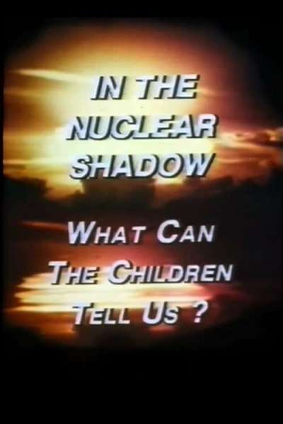 In the Nuclear Shadow: What Can the Children Tell Us?