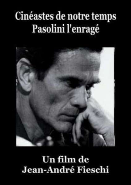 Pasolini l'enragé