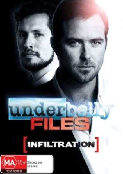 Underbelly Files: Infiltration